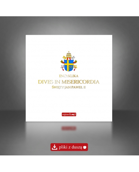 Dives in Misericordia - encyklika o tajemnicy miłosierdzia Bożego - pliki mp3