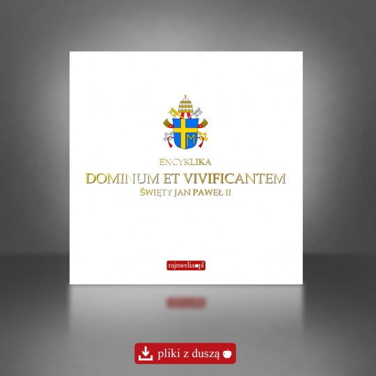 Dominum et Vivificantem - encyklika poświęcona osobie Ducha Świętego