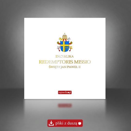 Redemptoris missio - encyklika o misyjnym powołaniu Kościoła - pliki mp3