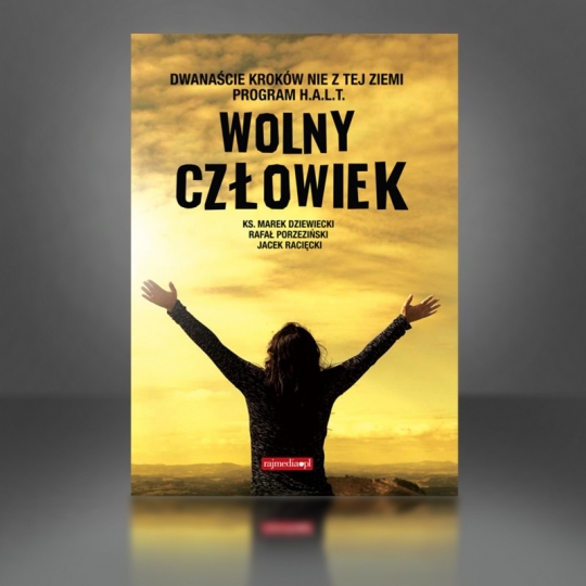 E-Book Książka "Wolny człowiek" – ks. M. Dziewiecki, R. Porzeziński, J. Racięcki